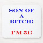 51 Son of a bitch