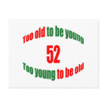 52 Too Old