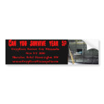 530507830_b1d7e4b18b, Can you survive year 5?, ... Bumper Stickers