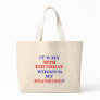55 Where's my spanking? Tote Bag
