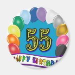 55th Birthday Balloons Design Refrigerator Magnets