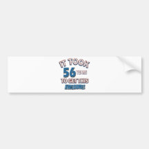 56 year old birthday designs bumper stickers