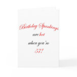57 Birthday Spanking Greeting Card