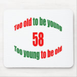 58 Too Old