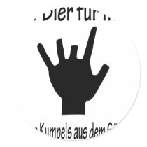 5 bier für mich und meine kumpels aus dem sägewerk stickers