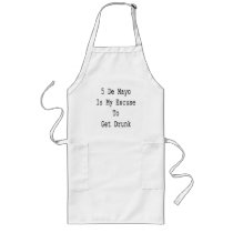 5 De Mayo Is My Excuse To Get Drunk Aprons