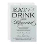 5 x 7 Eat, Drink & Be Married | Wedding Invitation
