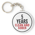 5 Years Clean and Sober Key Chains