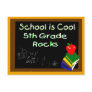 5th Grade School is Cool