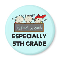 5th Grade School is Cool Tshirts and Gifts Magnets