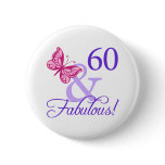60 And Fabulous Birthday buttons