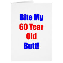 60 Bite My Butt