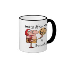 60 is Beautiful Tshirts and gifts Coffee Mugs