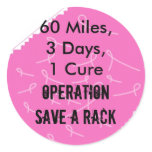 60 Miles,3 Days,1 Cure, Operation Save a Rack stickers