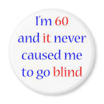 60 Never gone blind