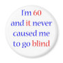 60 Never gone blind