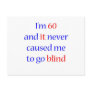 60 Never gone blind