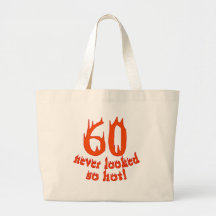 60 Never Looked So Hot! Canvas Bags