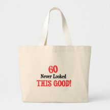 60 Never Looked This Good Canvas Bag