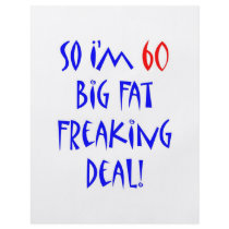 60 So I'm 60 ...