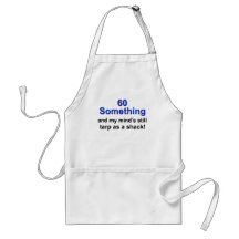 60 Something ... Aprons