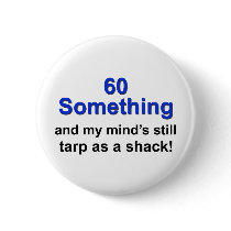 60 Something ...