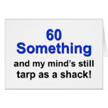 60 Something ... Card