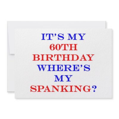 60 Where's my spanking? by tabbcardsandinvites