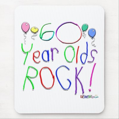 60 Year Olds Rock! Mousepad by TShirtDotCom