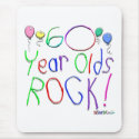 60 Year Olds Rock! Mousepad