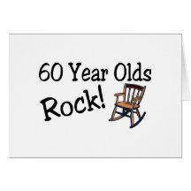 60 Year Olds Rock (Rocking Chair) Greeting Cards