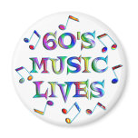 60s Music Lives Refrigerator Magnet