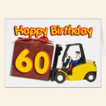 60th birthday card with a fork lift truck cards