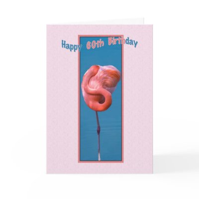 60th Birthday Card with Twisted Pink Flamingo by GrandmaDee
