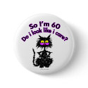 60th Birthday Cat Gifts buttons
