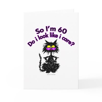 60th Birthday Cat Gifts Greeting Card by tuffkittydesigns