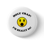 60th Birthday Gag Gifts Button