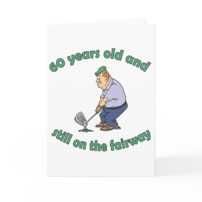 60th Birthday Golfer Gag Gift Greeting Cards by birthdaygifts