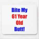 61 Bite My Butt