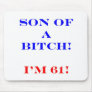 61 Son of a Bitch