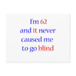 62 never gone blind