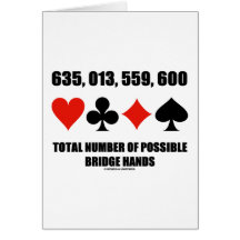 635,013,559,600 Total No Of Possible Bridge Hands Card