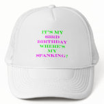 63 Where's my spanking? Trucker Hats