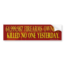 64 million Firearms owners Bumper Sticker
