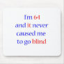 64 never gone blind