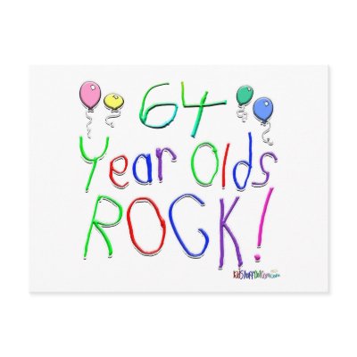 64 Year Olds Rock ! by BirthdaysRock