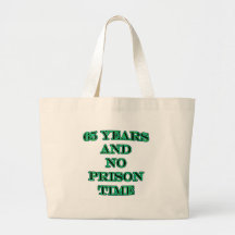 65 and no prison time bag