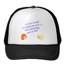 65 isn't so bad trucker hat