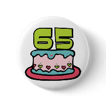 65 Year Old Birthday Cake Buttons
