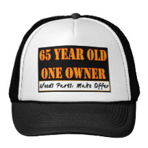 65 Year Old, One Owner - Needs Parts, Make Offer Trucker Hat